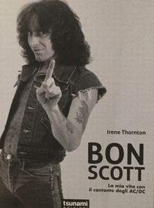 Bon Scott - La mia vita con il cantante degli AC/DC
