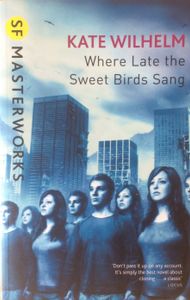 Where Late the Sweet Birds Sang