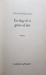 En dag vil vi grine af det