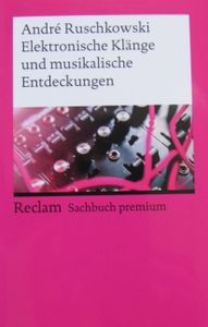 Elektronische Klänge und musikalische Entdeckungen