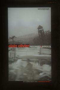 Alain Olivier, Prisonnier à Bangkok