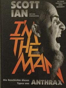 Scott Ian - I’m the man. Die Geschichte dieses Typen von Anthrax