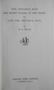 The Invisible Man, The Secret Places of the Heart & God the Invisible King