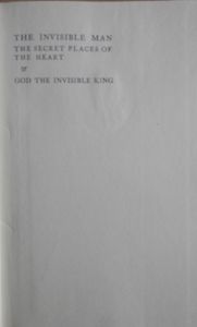 The Invisible Man, The Secret Places of the Heart & God the Invisible King