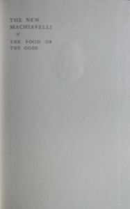 The New Machiavelli and The Food of the Gods