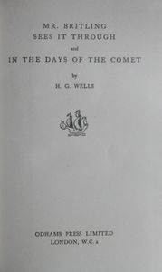 Mr. Britling Sees It Through & In the Days of the Comet