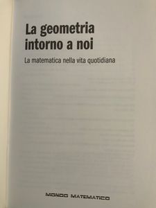 La geometria intorno a noi. La matematica nella vita quotidiana