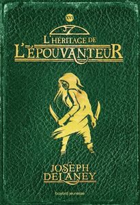 L'Héritage de l'Epouvanteur - L'Epouvanteur, tome 16