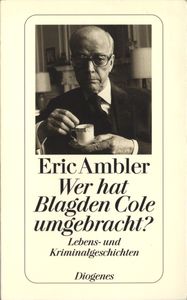 Wer hat Blagden Cole umgebracht? - Lebens- und Kriminalgeschichten