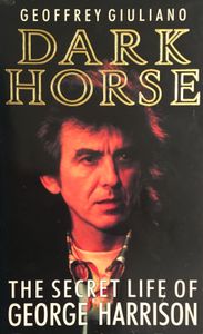 Dark Horse: The Secret Life of George Harrison