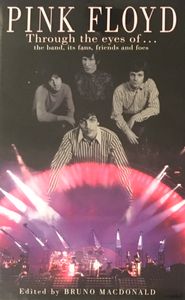 Pink Floyd: Through the Eyes of... the Band, its Fans, Friends and Foes
