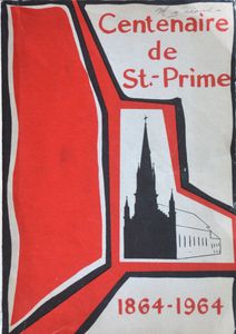Centenaire de St-Prime 1864 - 1964