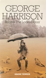 George Harrison: Behind The Locked Door