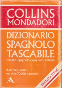 Collins Mondadori: Dizionario Spagnolo Tascabile