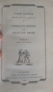 John Donne, Dean of St Paul's - Complete Poetry and Selected Prose