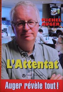 L'Attentat: Auger Révèle Tout