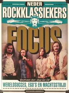 Rockklassiekers: Focus - Wereldsucces, Ego's En Machtsstrijd