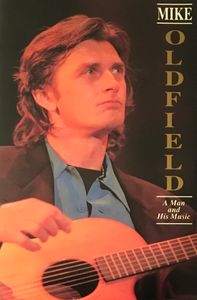 Mike Oldfield: A Man And His Music