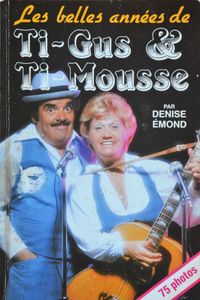 Les Belles Années de Ti-Gus & Ti-Mousse