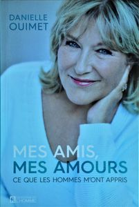 Mes Amis, Mes Amours: ce que les Hommes M'ont Appris