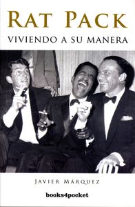 Rat Pack. Viviendo A Su Manera