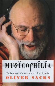 Musicophilia: Tales of Music and the Brain