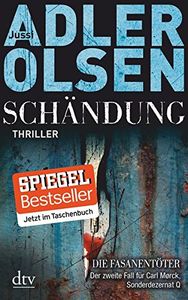 Schändung: Die Fasanentöter - Der Zweite Fall Für Carl Mørck, Sonderdezernat Q