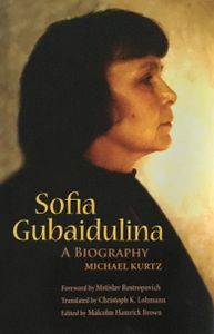 Sofia Gubaidulina - A Biography