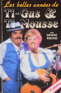 Les Belles Années de Ti-Gus & Ti-Mousse