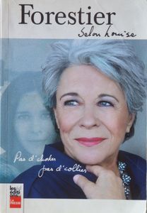 Forestier, Selon Louise