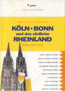Köln, Bonn und das südliche Rheinland: Kultur & Genuss