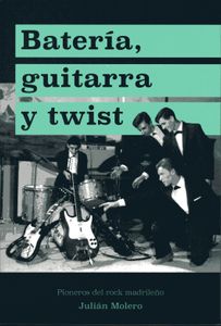 Batería, Guitarra Y Twist