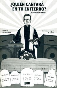 ¿Quién Te Cantará En Tu Entierro?