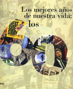 Los Mejores Años De Nuestra Vida: Los 60