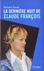 Le Dernière Nuit de Claude François