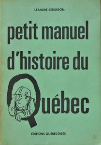 Petit Manuel d'Histoire du Québec
