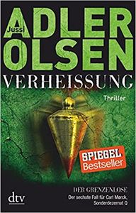 Verheissung: Der Grenzenlose - Der Sechste Fall Für Carl Mørck, Sonderdezernat Q