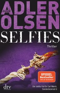 Selfies: Der Siebte Fall Für Carl Mørck, Sonderdezernat Q