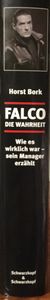 Falco Die Wahrheit. Wie es wirklich war - sein Manager erzählt