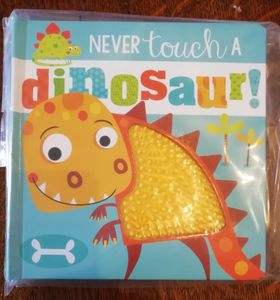 Never Touch A Dinosaur!