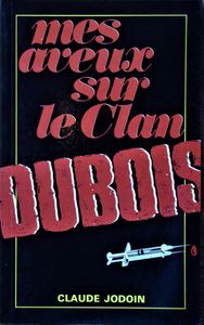 Mes Aveux sur le Clan Dubois