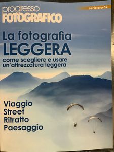 Progresso Fotografico - Serie Oro - (N.62) - La fotografia leggera. Come scegliere e usare un'attrezzatura leggera