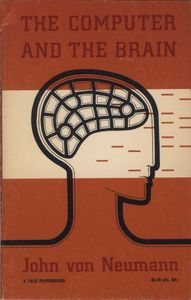 The Computer and The Brain