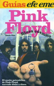 Pink Floyd. Blues Cósmico