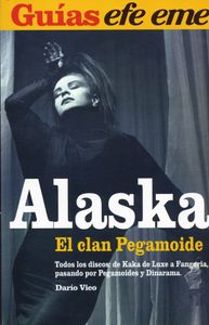 Alaska. El Clan Pegamoide
