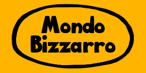 Mondo Bizzarro