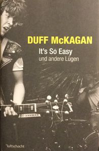 It’s So Easy - und andere Lügen