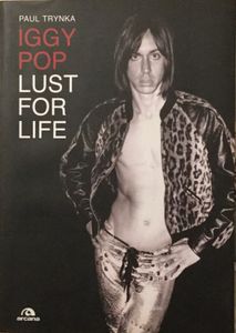Iggy Pop: Lust for Life