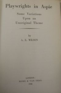 Playwrights in Aspic: Some Variations Upon an Unoriginal Theme