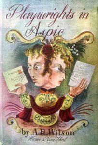 Playwrights in Aspic: Some Variations Upon an Unoriginal Theme